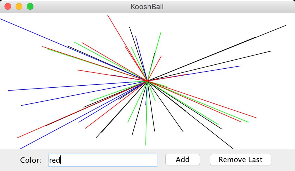 9 Problem 7: KooshBall (25 points) Write a complete program named KooshBall that implements a graphical user interface for drawing random lines of various colors.