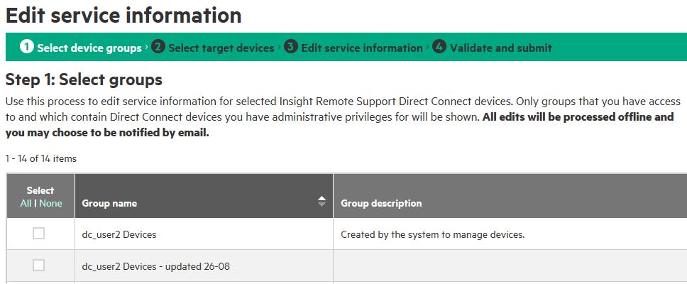 information as a group. Select Edit service information from the Dashboard or Devices, to reach the page: Then complete the following steps: 1. Select groups from Select device groups and click Next.