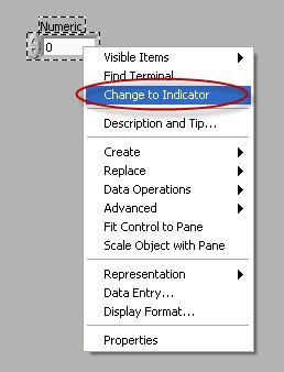 6 Start using LabVIEW input devices and supply data to the block diagram of the VI. Indicators simulate instrument output devices and display data the block diagram acquires or generates. E.g., a Numeric can either be a Numeric Control or a Numeric Indicator, as seen below.