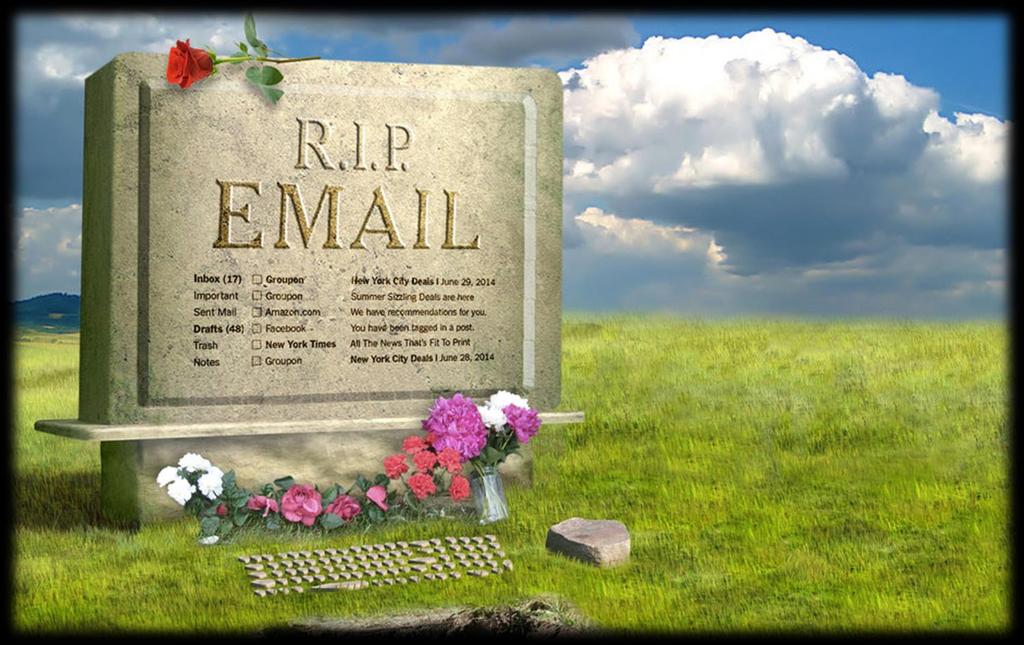 Rumors Of Email s Demise