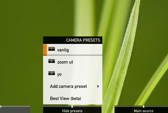 camera zoom and angle sets (se the next page for details). This is referred to as camera presets. Do as follows: 1.