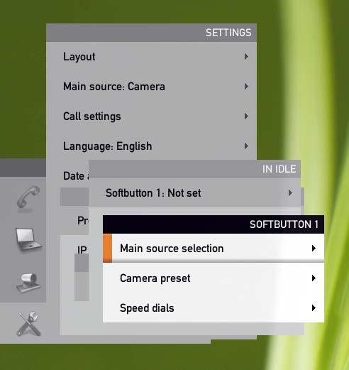 You will now have three choices; Main source selection, Camera preset and Speed dials. These are all treated on the following pages. Note!
