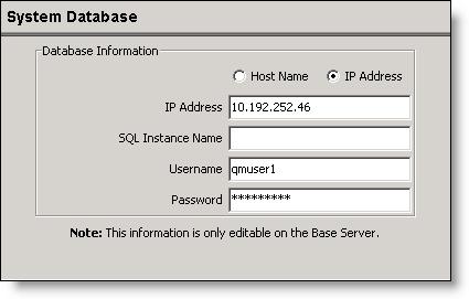 System Configuration System Database Use the System Database window to configure connection information for the Quality Management system database (system database).