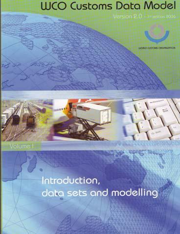 WCO Data Model (Version 3.0 and Single Window) 19 WCO Data Model Building Blocks WCO Data Model Version 3.