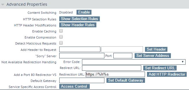 12. Click the Add HTTP Redirector button. This creates a redirect Virtual Service on port 80 with the same IP address. 13. In the Available Rulesets list, tick the following rules: 14. Click Apply.