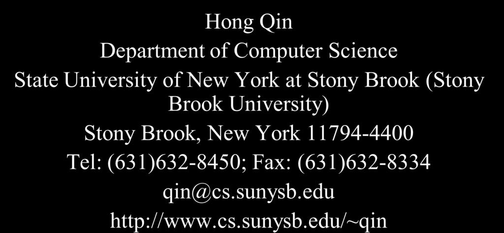 CSE328 Fundamentals of Computer Graphics: Theor, Algorithms, and Applications Hong in State Universit of New York at Ston Brook