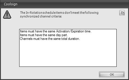 Managing Channels 4. The Schedule Synchronization Status dialog is displayed. This dialog shows each synchronized channel, along with the names of its in-rotation schedule items.