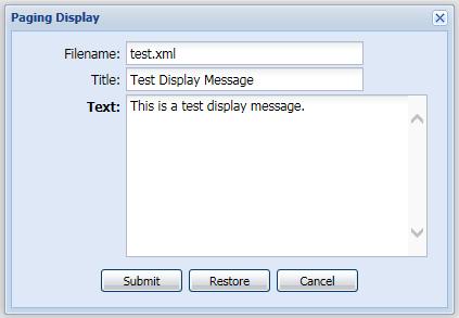 Add Paging Display The Add Paging Display option opens the Paging Display editor window. Double-clicking an existing Paging Display definition will also open this window for editing.