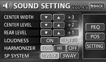 Adjusting sound quality Setting the CENTER LEVEL Adjusts the dialog and music output level heard from center speaker. Touch or for CENTER LEVEL.