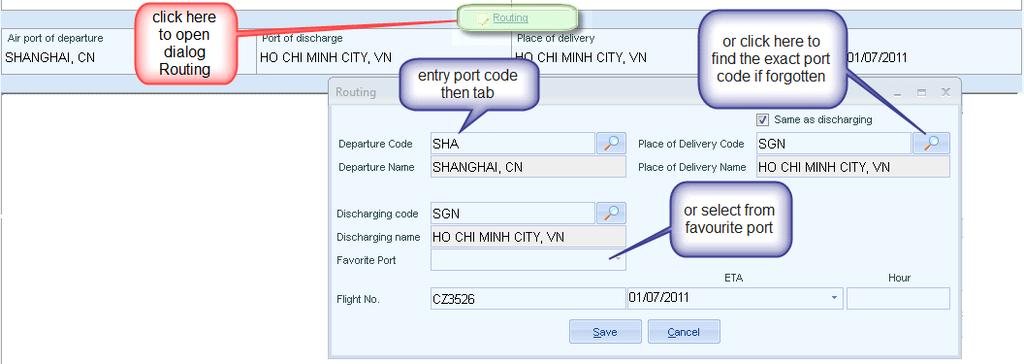 Chapter 5: Manage inbound shipments On dialog Routing, at associate textbox, just entry port code, then tab, system will display port name.