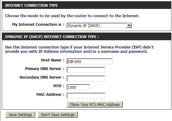 My Internet Connection: Dynamic IP Address (DHCP) Select Dynamic IP (DHCP) to obtain IP Address information automatically from your ISP.