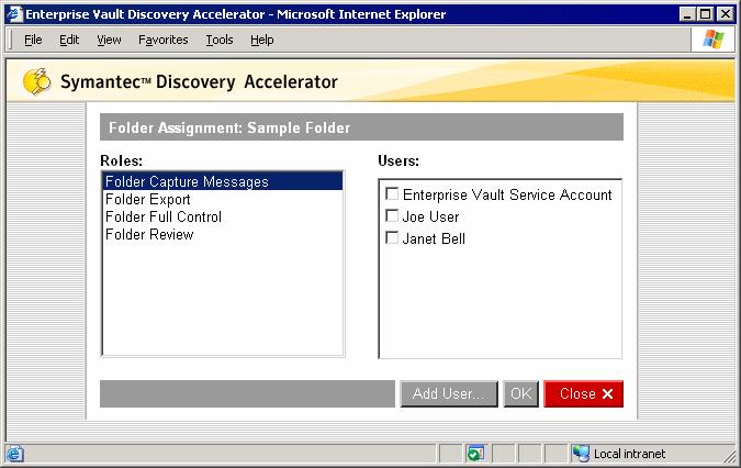 54 Getting started with Discovery Accelerator Working with folders 4 In the left box in the Folder Assignment page, select the role to assign.