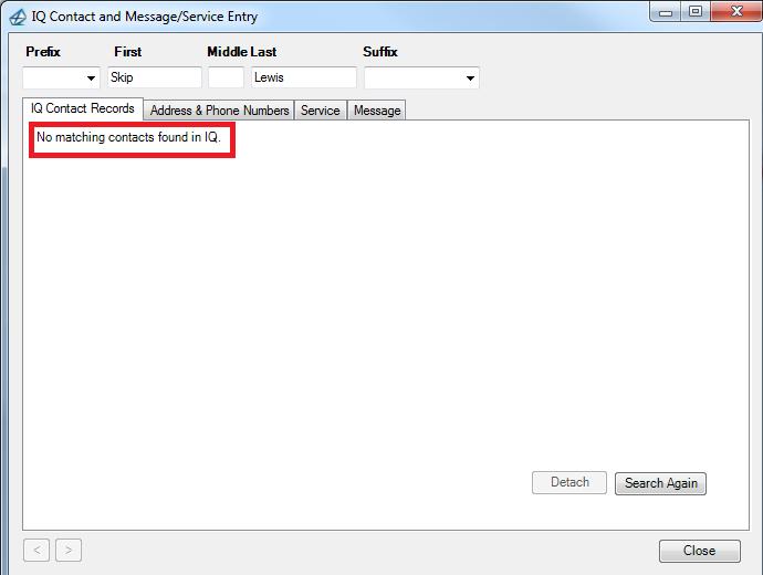 Figure 42 The IQ Contact and Message/Service Entry dialog appears with a list of matching records.