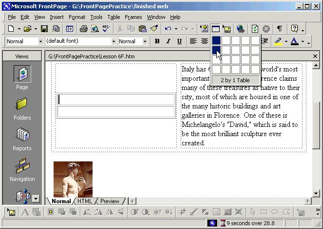 208 Microsoft FrontPage 2000 Lesson 7-14: Nesting Tables Figure 7-37 Nesting a table Figure 7-38 The nested table after inserting the image and text, and changing the border size to zero Click the