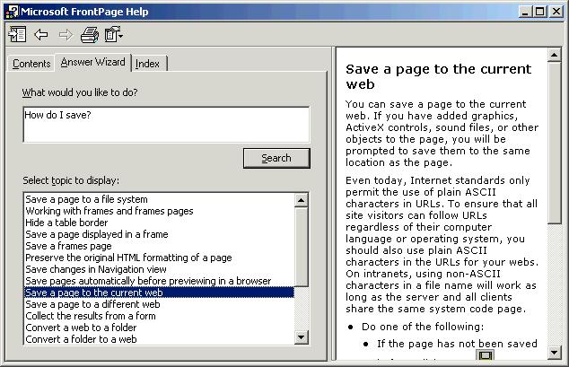 30 Microsoft FrontPage 2000 Lesson 1-10: Getting Help and Using the What s This Button Figure 1-17 Type your question in the Answer Wizard dialog box.