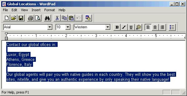64 Microsoft FrontPage 2000 Lesson 2-14: Inserting Text from a File Figure 2-26 The WordPad document with selected text Figure 2-27 The Web page with inserted text from WordPad Select the text you