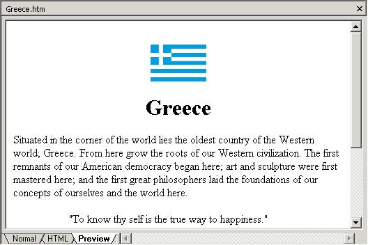 80 Microsoft FrontPage 2000 Lesson 3-2: Working with Web Pages in Different Page Views Figure 3-2 The Greece page in Normal view Figure 3-3 The Greece page in HTML view Figure 3-4 The Greece page in