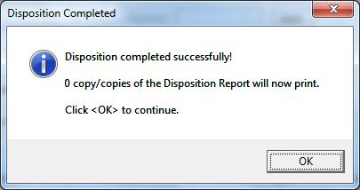 Other types of dispositions will receive a dialog similar to this: Note that you can change the number of