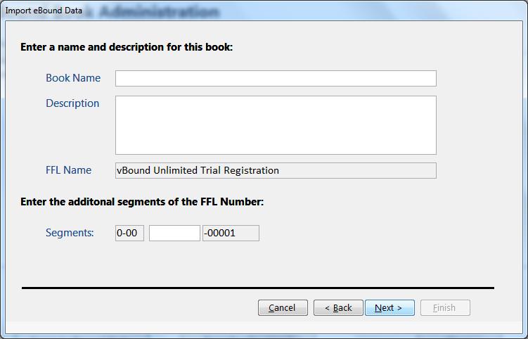 4. Select the FFL you wish to use for the new book. Click <Next> 5. Enter a name and description for the book.