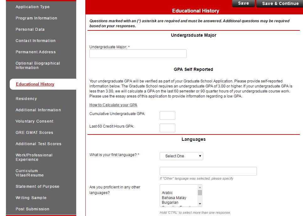 Educational History - Enter your information in the available fields. - Self-Reported cumulative GPA is required. A GPA calculator can be found at http://advising.utah.