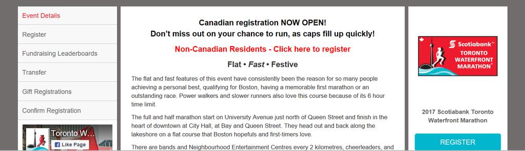 Click on REGISTER 3. Click on RACE ROSTER CANADIAN RUNNER REGISTRATION This will transfer you to the Race Roster registration form (https://raceroster.