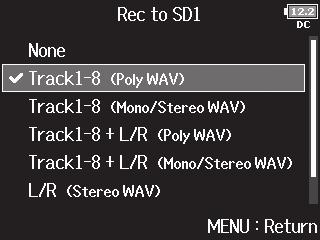 You can also record tracks 1 8 unmixed on one SD card while recording all tracks mixed together as MP3 or WAV data with left and right tracks. 1. Press. 2. Use to select REC, and 3.