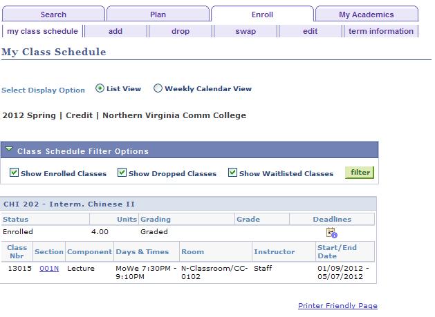 To view your class schedule, click the tab marked My Class Schedule.