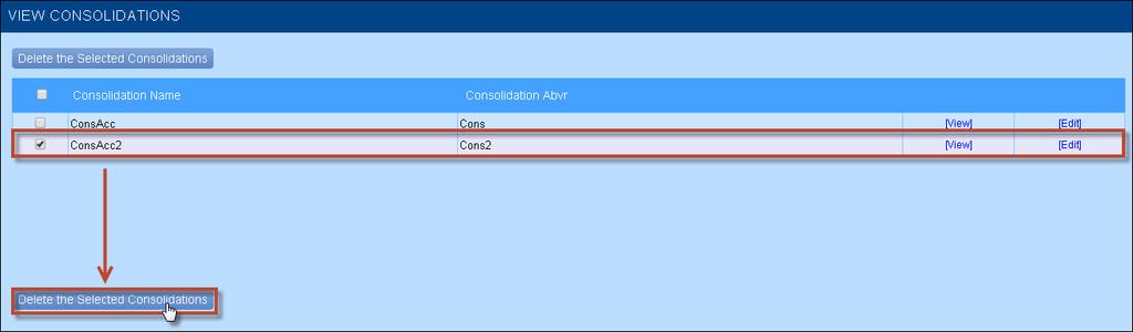 Edit the Consolidation Name and the corresponding Consolidation Abbreviation Deselect an existing account from the consolidation Include a new account into the