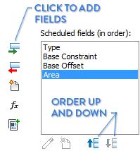 FIELDS Fields are parameters that you select to be part of your schedule.