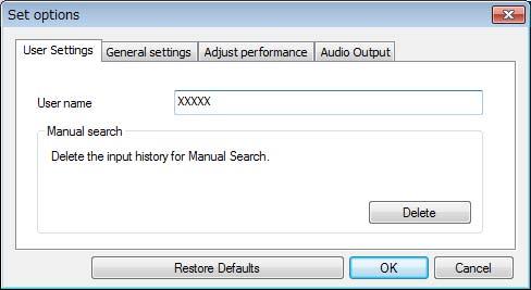 Set Options 44 User Settings Tab General Settings Tab User name Manual search Restore Defaults Set the user name displayed in the user's area. You can enter up to 32 characters.