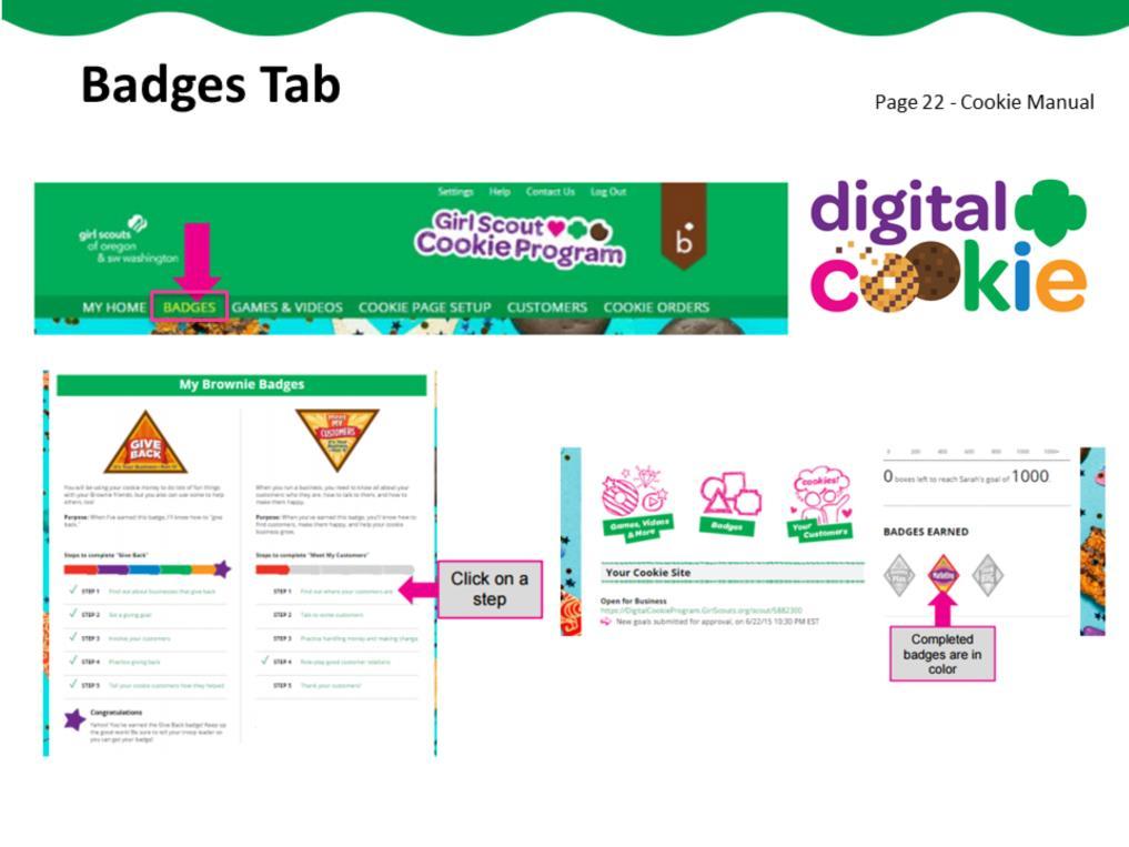 Digital Cookie 4.0 offers all program age level appropriate cookie badges for your Girl Scout to earn.