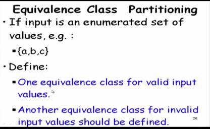 (Refer Slide Time: 03:26) We said that if the input value is enumerated set of equivalence classes then we have 1
