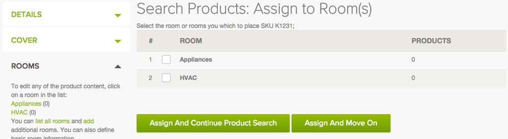 You will be taken to a page where you can select one or more rooms to which the product will be assigned. Check the boxes next to the rooms you want the product in.