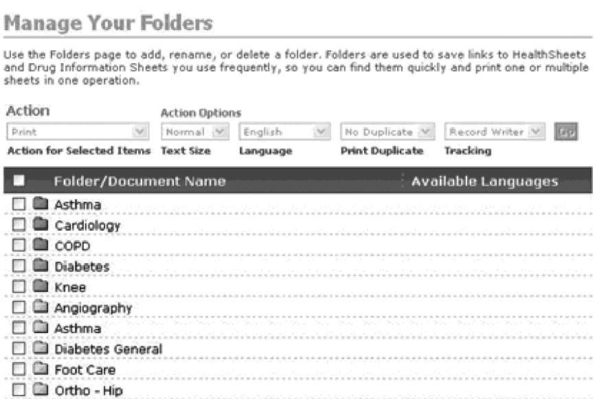 Using Folders When you locate specific HealthSheets and drug sheets you want to use often, organize them by topic in folders. Folders can be nested up to three levels deep.