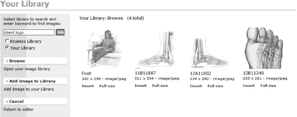 Browse Library (Your Library) Users have the option to browse their image library. To browse Your Library : 1. Select Browse. 2. All images in the Your Library can be viewed (FIGURE 51).