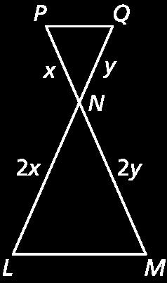 40. Given: LN 2x MN 2y NP x NQ y Prove: MLN ~ PQN STTEMENTS 1. LN 2 MN 2 NP x NQ y RESONS 1. 2. LN NP MN NQ 2x x 2y y 2 2 2. 3.