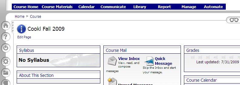 THE COURSE HOME TAB This is the start page for a course. This tab provides customizable, at-a-glance information about a course.