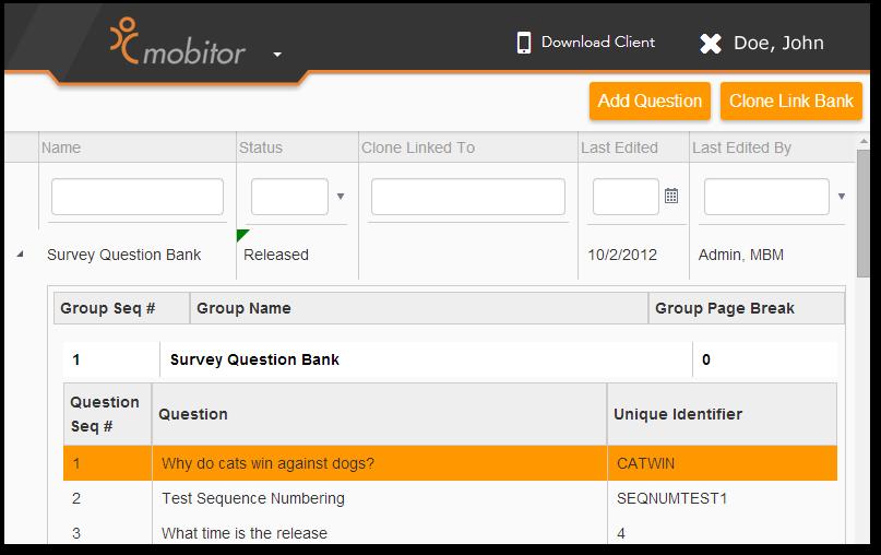 Creating a Survey Question Bank Create survey questions once, store them in the question bank, and you can use them over and over.