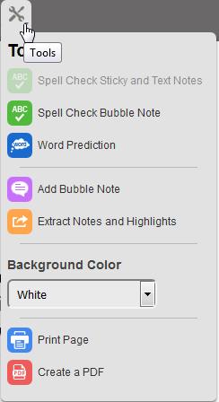 Using Word Prediction. You can use Word Prediction when working in a Bubble Note. 1. Add or open a Bubble Note. 2. Open the Tools menu and click Word Prediction. 3. Start typing in your Bubble Note.