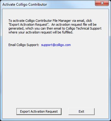 Click Export Activation Request. This creates a.txt file that you can save anywhere on your machine, and then attach to an email that you can send to Colligo to request a manual activation.