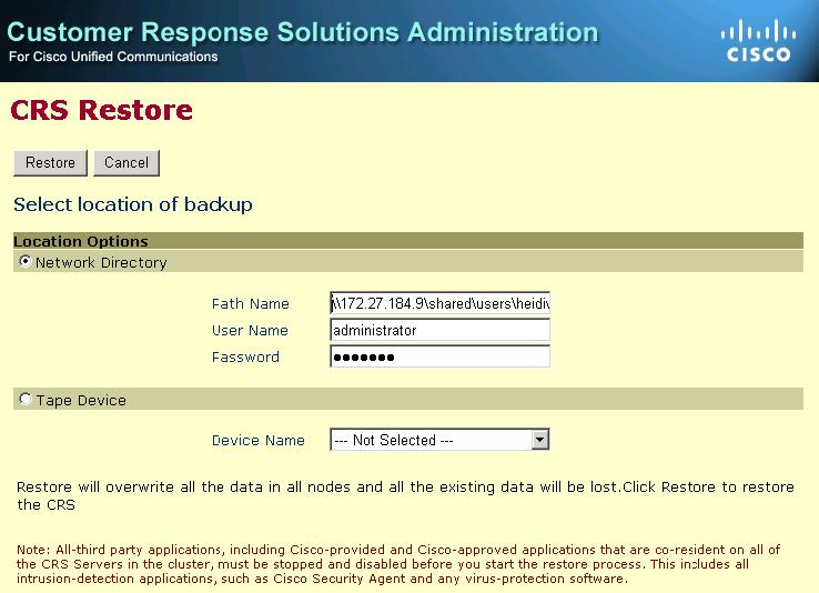Chapter 6 Performing the Initial Setup of Cisco CRS Performing the Restore Setup Procedure The CRS Restore page appears, as shown in Figure 6-26.