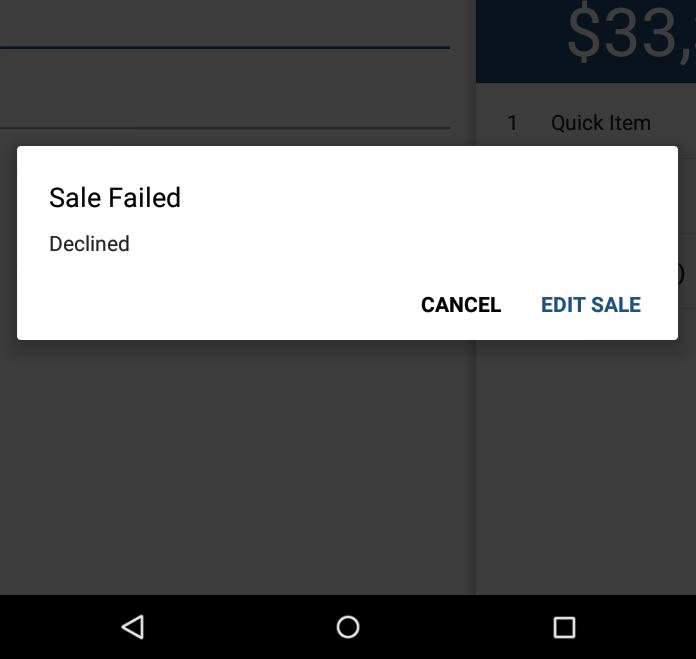 If a transaction fails, you can edit the cart or cancel the sale.