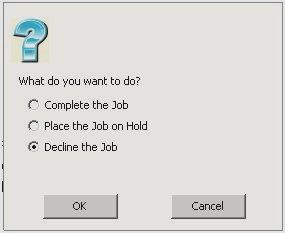 Declining a Dictation Job To decline a job for any reason, select (C) Decline the Job then () OK.