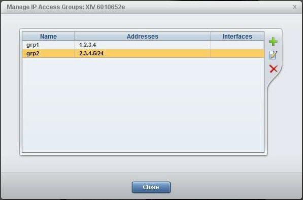 Figure 7. Manage IP Access Groups window SNMPv3 XIV now supports SNMPv3 from version 11.5.0, and up, and adds an ability to configure which SNMP version to use.