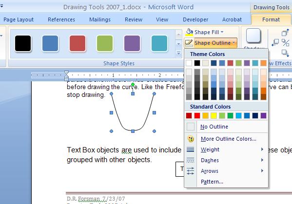 Formatting Drawing Objects: Standard formats can to applied to