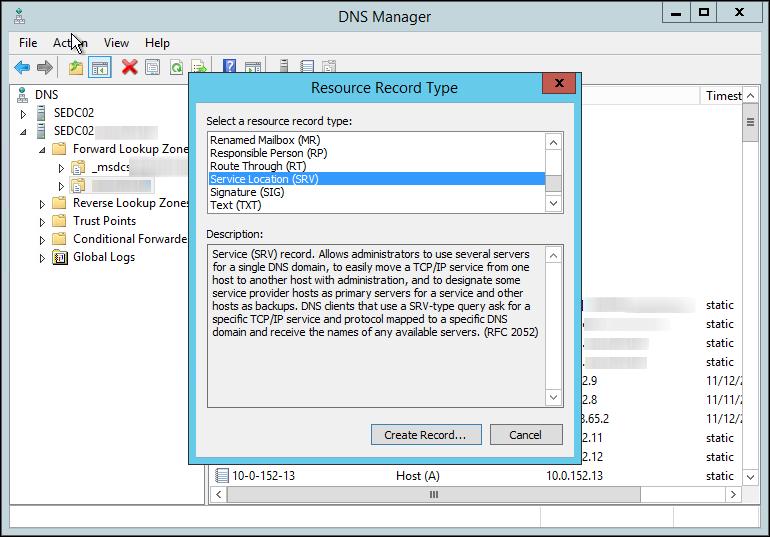 In the Resource Record Type dialog, select Service Location (SRV) from the list and click Create