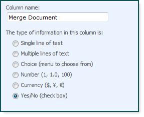 Merge Content to PDF Workflow The Merge Content to PDF workflow requires two columns to be defined in the document library or Document Set.
