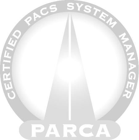 PARCA Certified PACS System Manager (CPSM) Requirements Copyright notice: Copyright 2005 PACS Administrators in Radiology Certification Association (PARCA). All rights reserved.