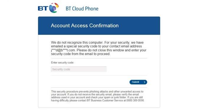 4 1. Welcome to BT Cloud Phone 1.3 Accessing the BT Cloud Phone portal You can log in to the BT Cloud Phone online portal from a desktop, a smartphone or a tablet: 1. Go to https://portal.