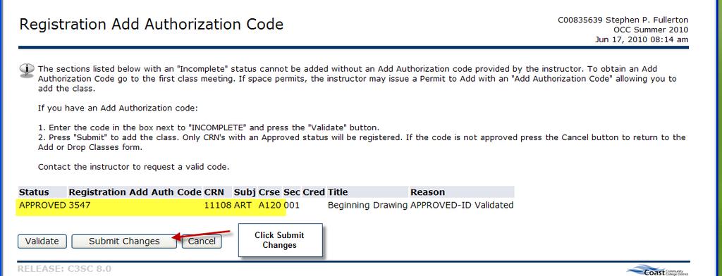 Add Authorization Code Status page displays click Submit Changes